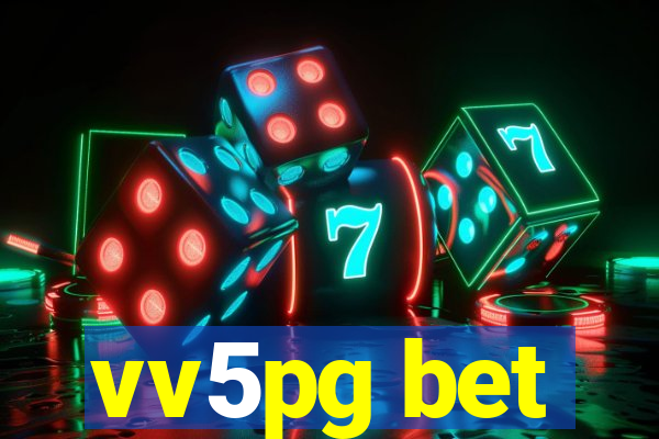 vv5pg bet